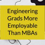 Engineering grads more employable than MBAs